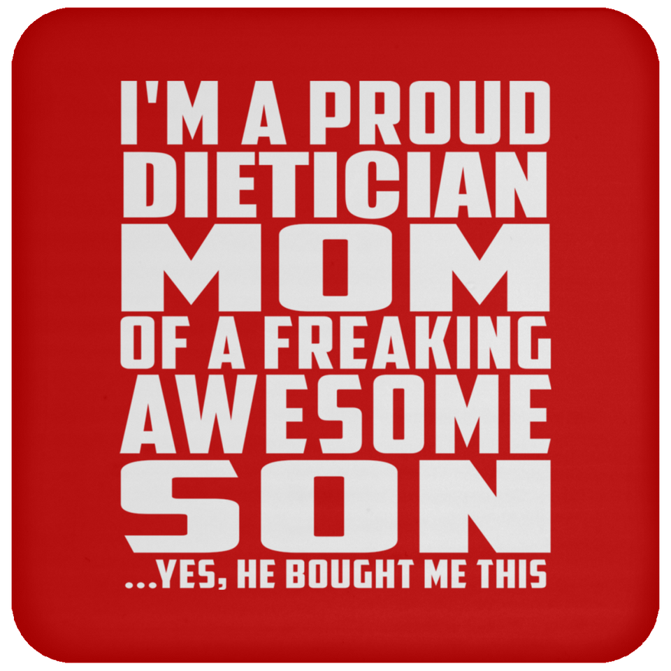 Proud Dietician Mom Of Awesome Son - Drink Coaster