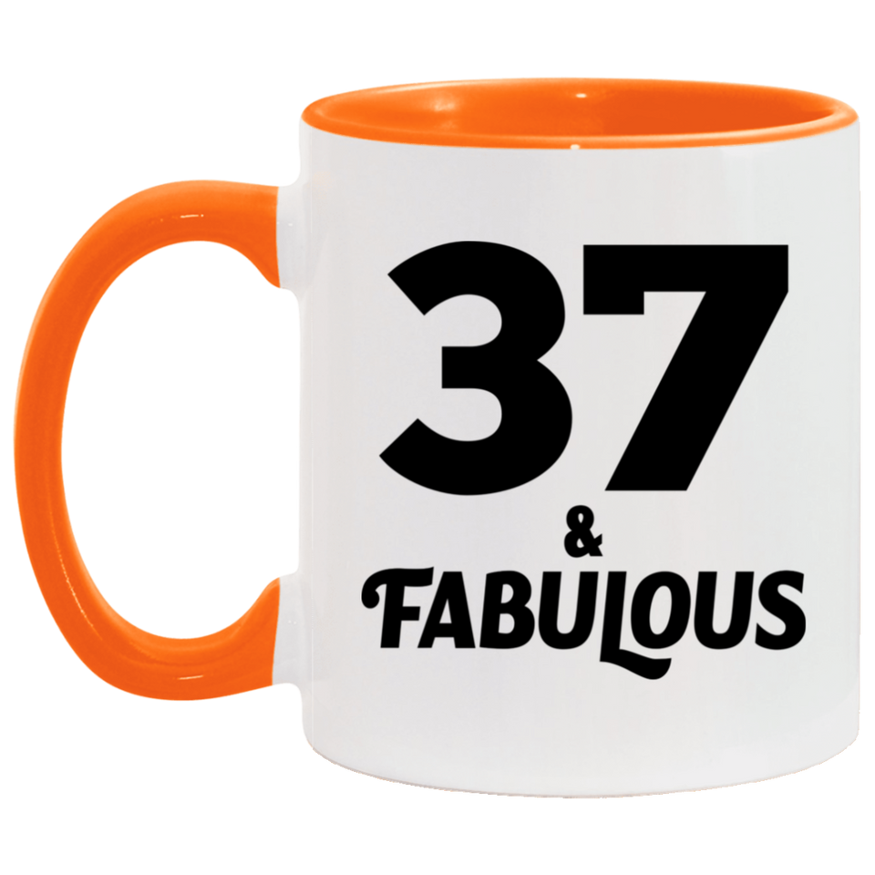 37th Birthday 37 & Fabulous - 11oz Accent Mug Orange