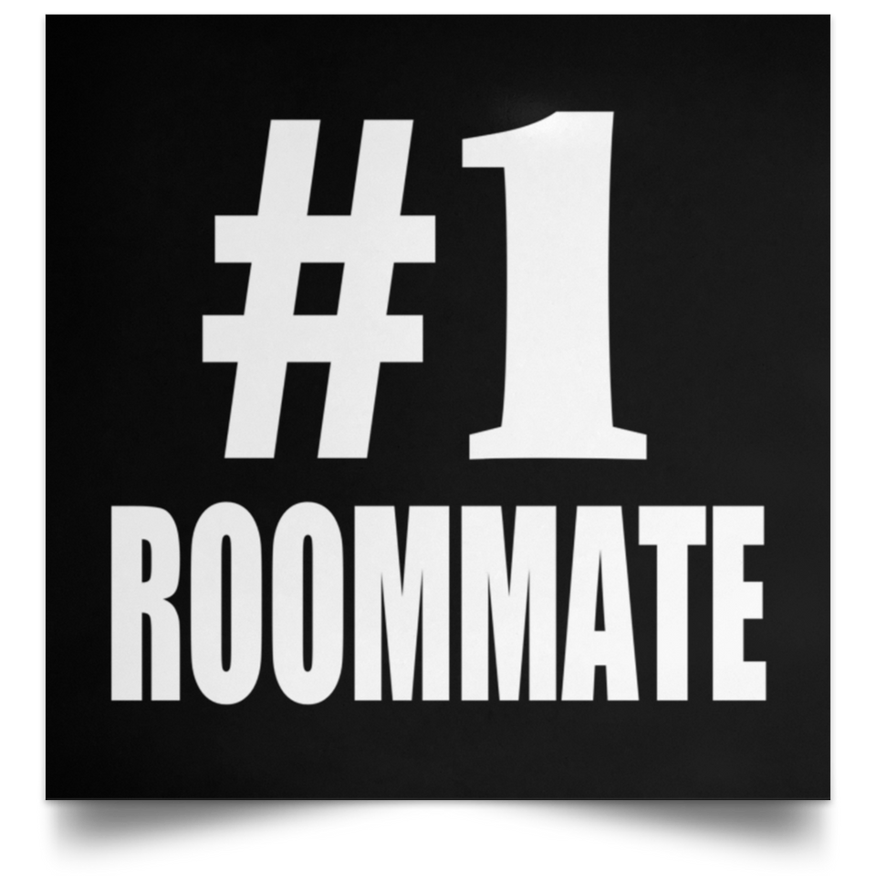 Number One #1 Roommate - Poster Square