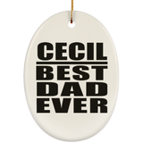 Cecil Best Dad Ever - Oval Ornament