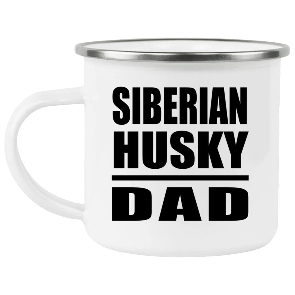 Siberian Husky Dad - 12oz Camping Mug