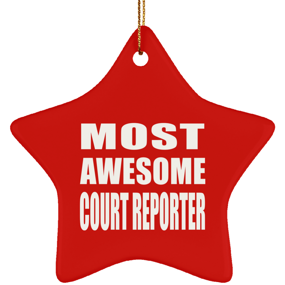 Most Awesome Court Reporter - Star Ornament