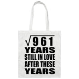 31st Anniversary Square Root of 961 Years Still In Love - Tote Bag White