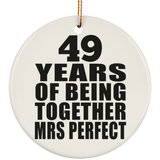 49th Anniversary 49 Years Of Being Mrs Perfect - Circle Ornament