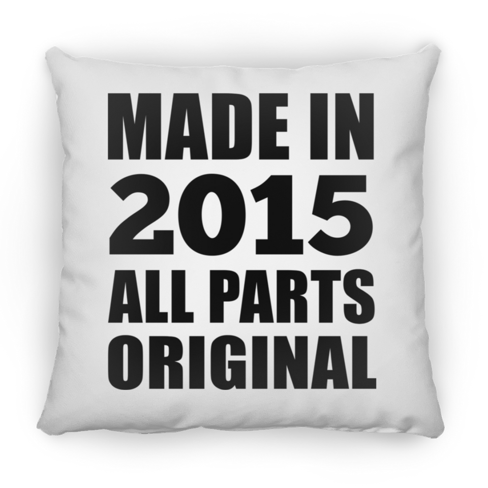 9th Birthday Made in 2015 All Parts Original - Throw Pillow