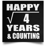 Happy 2nd Anniversary Square Root of 4 Years & Counting - Poster Square