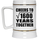 40th Anniversary Cheers To Square Root of 1600 Years Together - Beer Stein