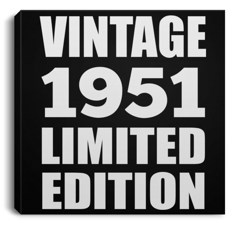 73rd Birthday Vintage 1951 Limited Edition - Canvas Square