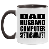 Dad Husband Computer Systems Analyst - 11oz Accent Mug Black