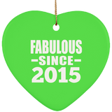 9th Birthday Fabulous Since 2015 - Heart Ornament