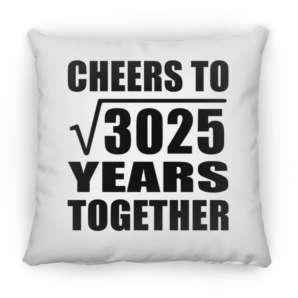 55th Anniversary Cheers To Square Root of 3025 Years Together - Throw Pillow