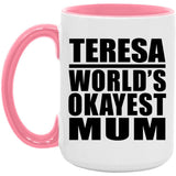 Teresa World's Okayest Mum - 15oz Accent Mug Pink