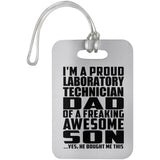 Proud Laboratory Technician Dad Of Awesome Son - Luggage Bag Tag
