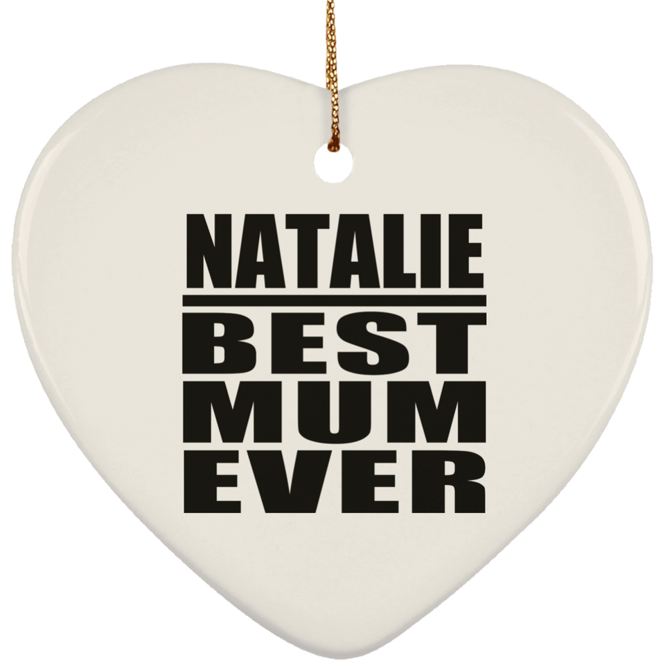 Natalie Best Mum Ever - Heart Ornament