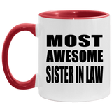 Most Awesome Sister In Law - 11oz Accent Mug Red