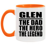 Glen The Dad The Hero The Legend - 11oz Accent Mug Orange