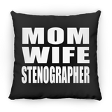 Mom Wife Stenographer - Throw Pillow Black