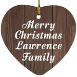 Merry Christmas Lawrence Family - Heart Ornament D