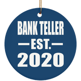 Bank Teller Established EST. 2020 - Circle Ornament