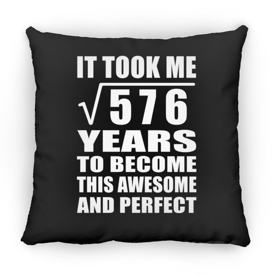 24th Birthday Took Square Root of 576 Years To Awesome - Throw Pillow Black