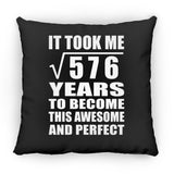 24th Birthday Took Square Root of 576 Years To Awesome - Throw Pillow Black