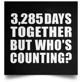 9th Anniversary 3,285 Days Together But Who's Counting - Poster Square