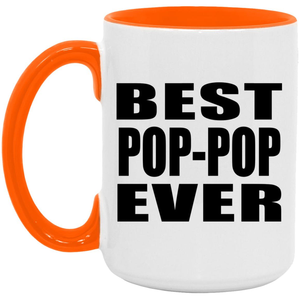 Best Pop-Pop Ever - 15oz Accent Mug Orange