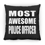 Most Awesome Police Officer - Throw Pillow Black
