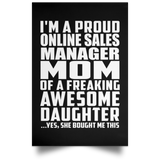 Proud Online Sales Manager Mom Of Awesome Daughter - Poster Portrait