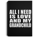 All I Need Is Love And My Grandchild - Canvas Portrait