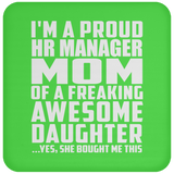 Proud HR Manager Mom Of Awesome Daughter - Drink Coaster