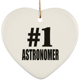 Number One #1 Astronomer - Heart Ornament