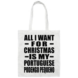 All I Want For Christmas Is My Portuguese Podengo Pequeno - Tote Bag White