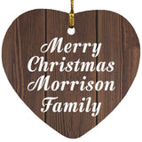Merry Christmas Morrison Family - Heart Ornament D