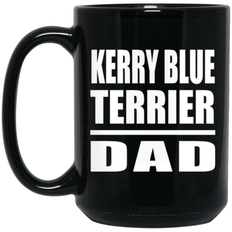 Kerry Blue Terrier Dad - 15oz Coffee Mug Black