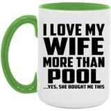 I Love My Wife More Than Pool - 15oz Accent Mug Green