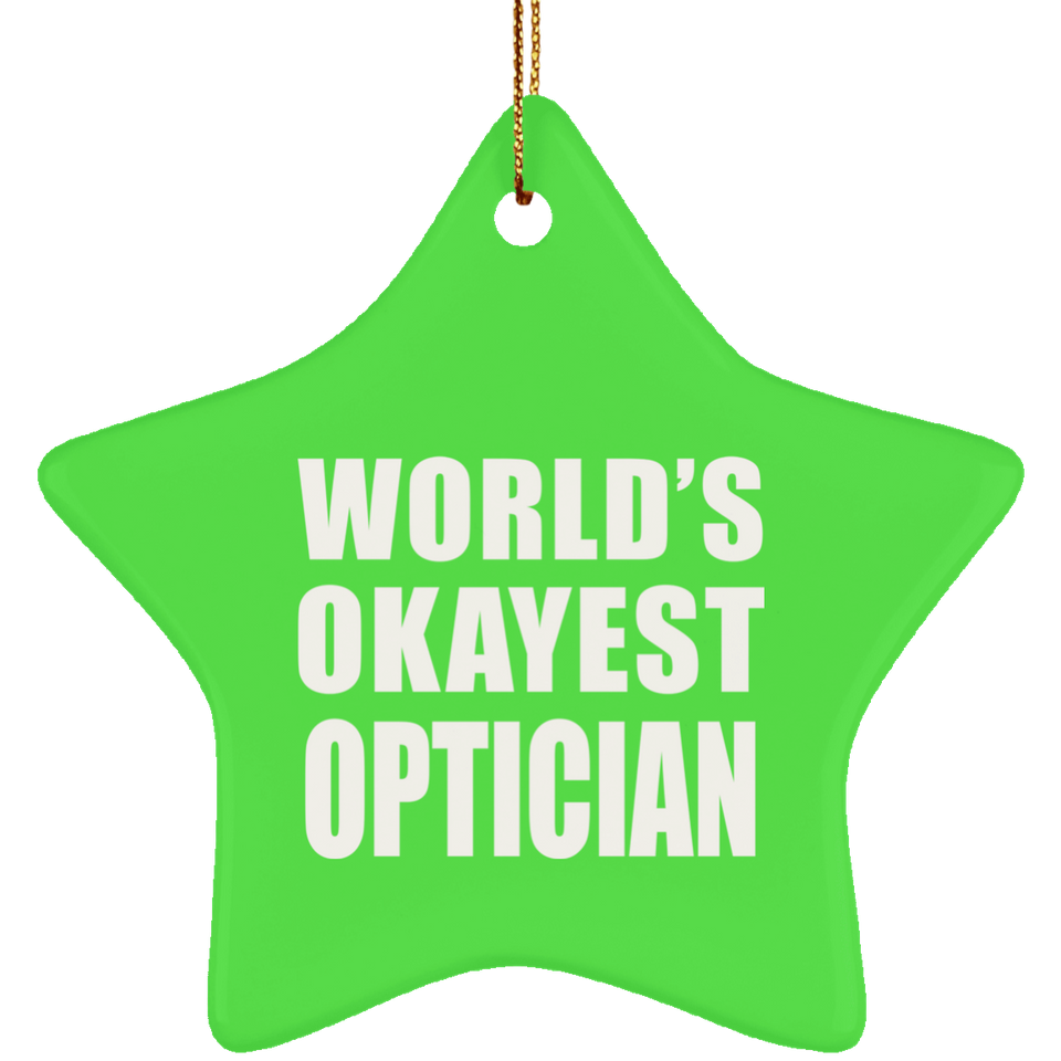 World's Okayest Optician - Star Ornament