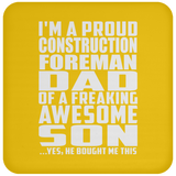 Proud Construction Foreman Dad Of Awesome Son - Drink Coaster