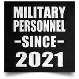 Military Personnel Since 2021 - Poster Square