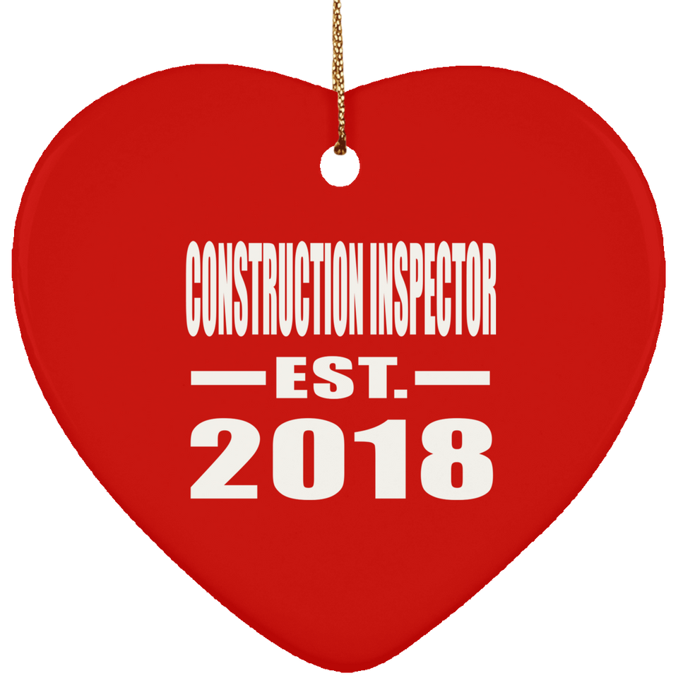 Construction Inspector Established EST. 2018 - Heart Ornament