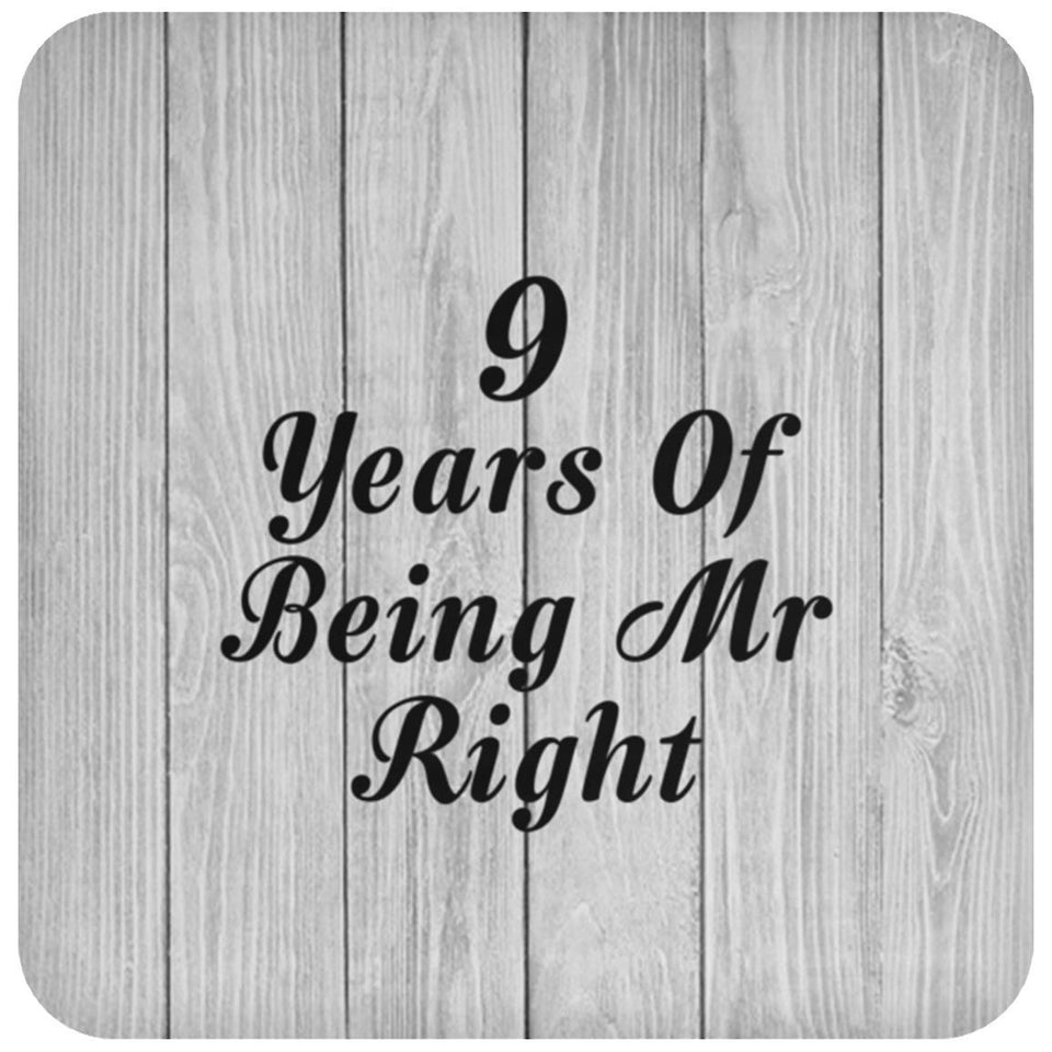 9th Anniversary 9 Years Of Being Mr Right - Drink Coaster F