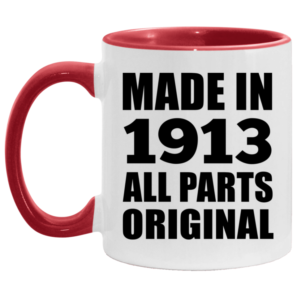 111th Birthday Made in 1913 All Parts Original - 11oz Accent Mug Red
