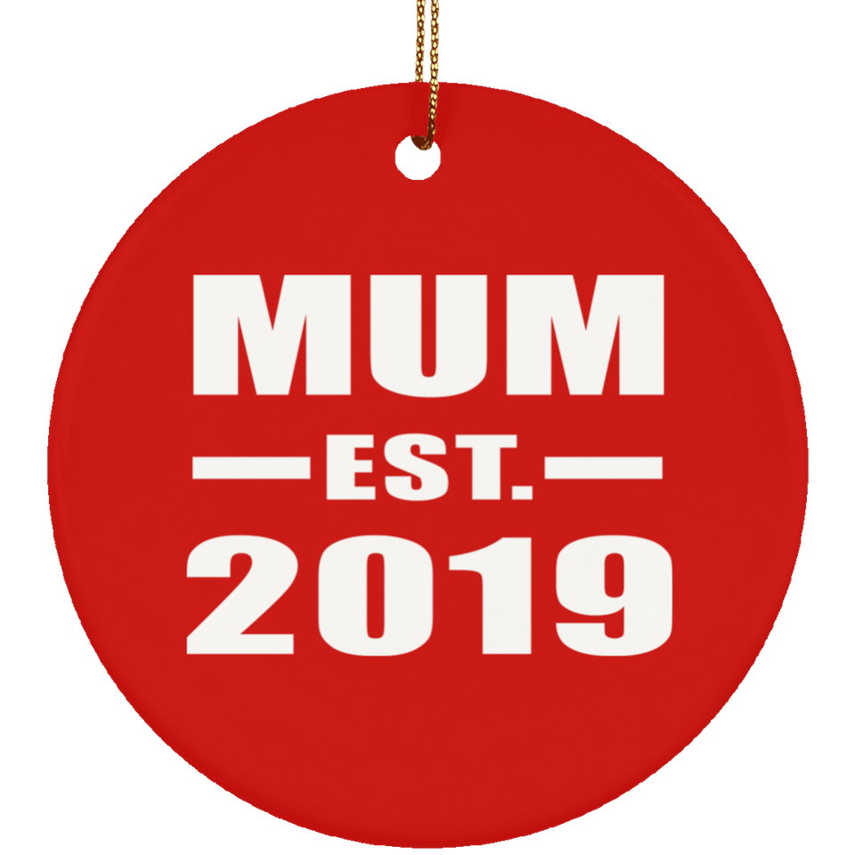 Mum Established EST. 2019 - Circle Ornament