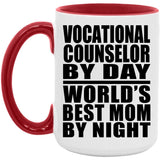 Vocational Counselor By Day World's Best Mom By Night - 15oz Accent Mug Red