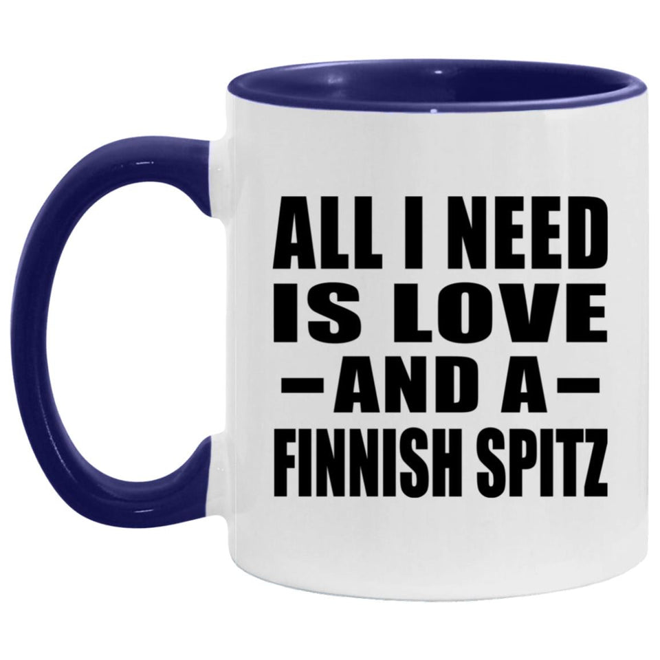 All I Need Is Love And A Finnish Spitz - 11oz Accent Mug Purple