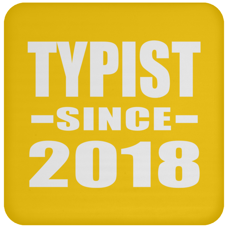 Typist Since 2018 - Drink Coaster