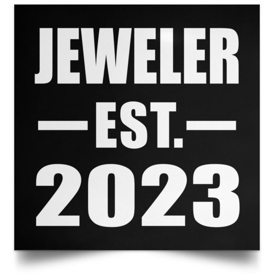 Jeweler Established EST. 2023 - Poster Square