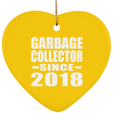 Garbage Collector Since 2018 - Heart Ornament