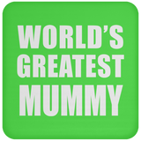 World's Greatest Mummy - Drink Coaster