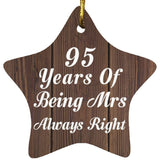 95th Anniversary 95 Years Of Being Mrs Always Right - Star Ornament D